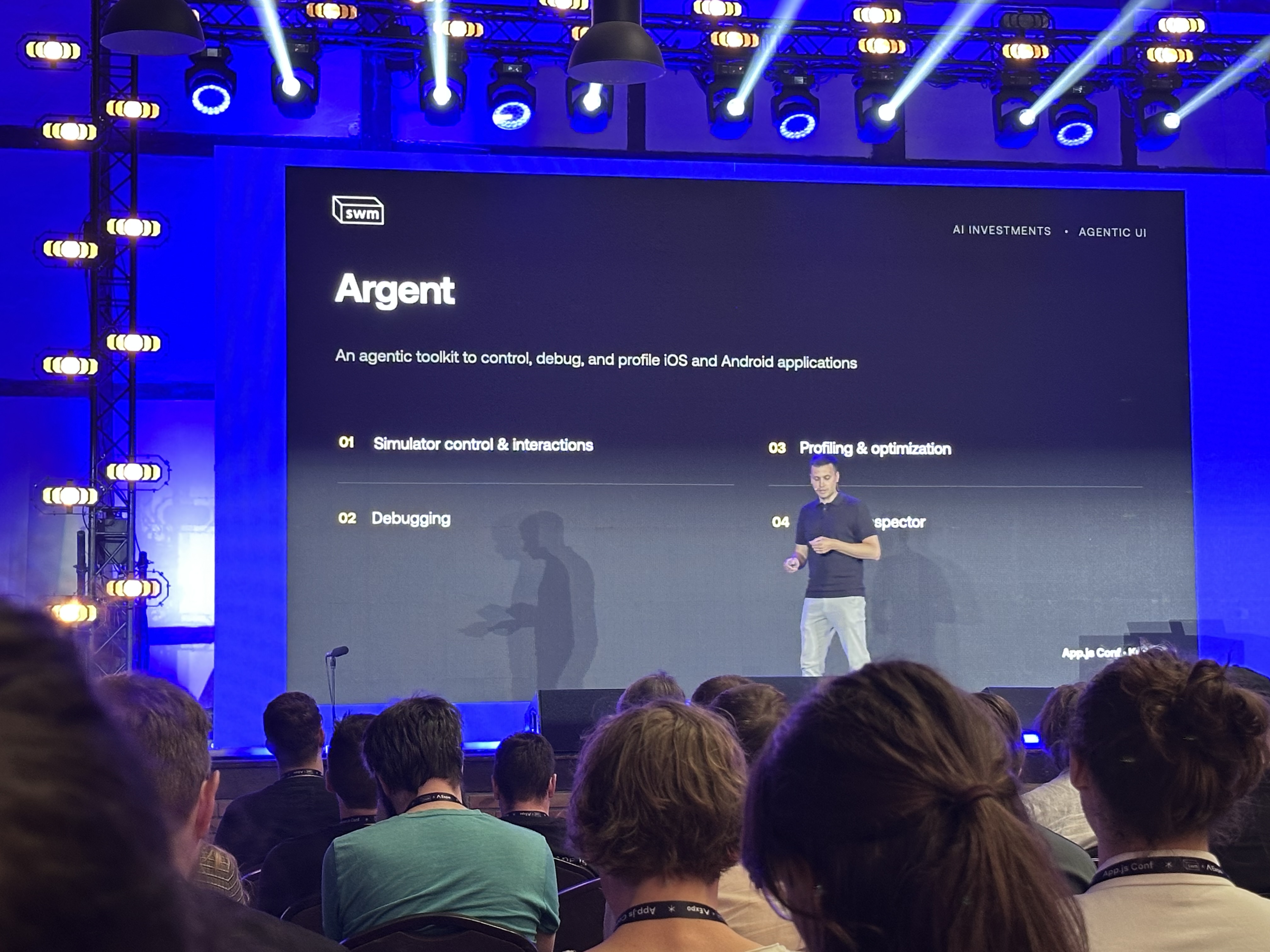 Argent: an agentic toolkit to control, debug, and profile iOS and Android applications Argent on stage at App.js Conf 2026